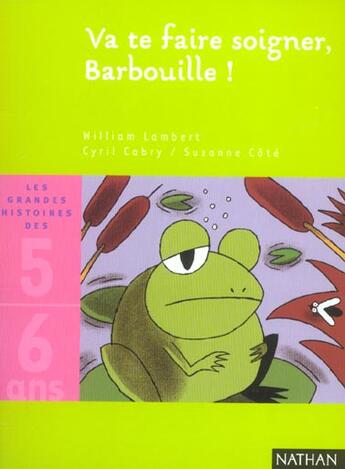 Couverture du livre « Va Te Faire Soigner, Barbouille ! » de William Lambert et Cyril Cabry et Suzanne Cote aux éditions Nathan