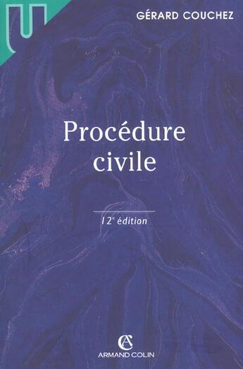 Couverture du livre « Procedure Civile ; 12e Edition » de Gerard Couchez aux éditions Armand Colin
