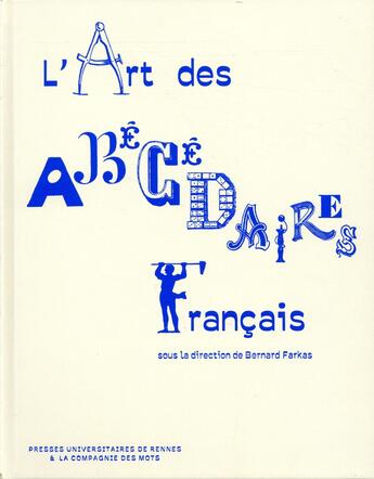 Couverture du livre « L'art des abécédaires français » de Bernard Farkas aux éditions Pu De Rennes