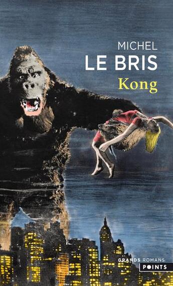 Couverture du livre « Kong » de Michel Le Bris aux éditions Points