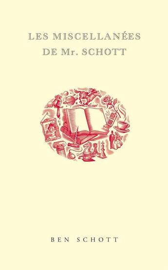 Couverture du livre « Les miscellanées de Mr. Schott » de Ben Schott aux éditions Allia