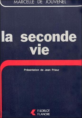 Couverture du livre « La seconde vie tome 6 » de De Jouvenel aux éditions Lanore