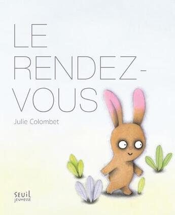 Couverture du livre « Le rendez-vous » de Julie Colombet aux éditions Seuil Jeunesse