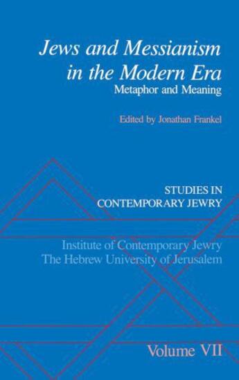 Couverture du livre « Studies in Contemporary Jewry: Volume VII: Jews and Messianism in the » de Jonathan Frankel aux éditions Oxford University Press Usa
