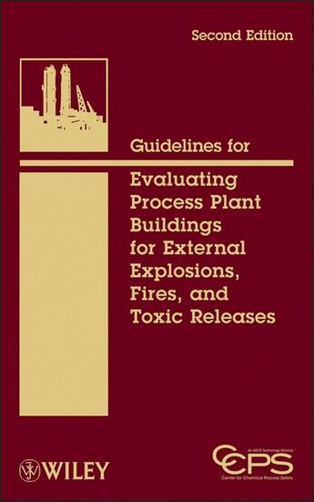Couverture du livre « Guidelines for Evaluating Process Plant Buildings for External Explosions, Fires, and Toxic Releases » de N.C. aux éditions Wiley-aiche