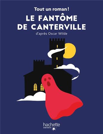 Couverture du livre « Tout un roman - le fantome de canterville » de Nelson/Chegaray aux éditions Hachette Enfants