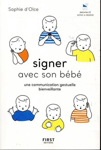 Couverture du livre « Signer avec son bébé » de Junko Nakamura et Sophie D' Olce aux éditions First