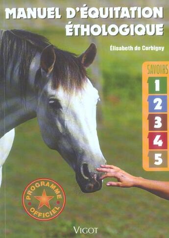 Couverture du livre « Manuel d'équitation éthologique ; savoir 1 à 5 » de Elisabeth De Corbigny aux éditions Vigot