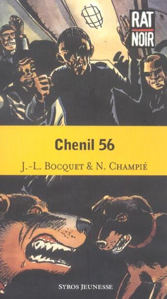 Couverture du livre « Chenil 56 » de Nathalie Champie et Jose-Louis Bocquet aux éditions Syros