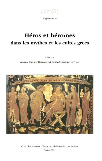 Couverture du livre « Héros et héroïnes dans les mythes et les cultes grecs » de Genevieve Hoffmann aux éditions Pulg