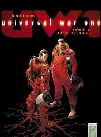 Couverture du livre « Universal war one Tome 3 ; Caïn et Abel » de Denis Bajram aux éditions Soleil