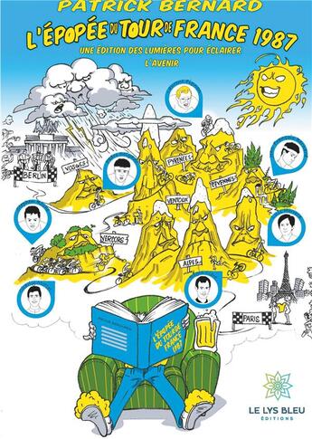 Couverture du livre « L'épopée du Tour de France 1987 » de Patrick Bernard aux éditions Le Lys Bleu