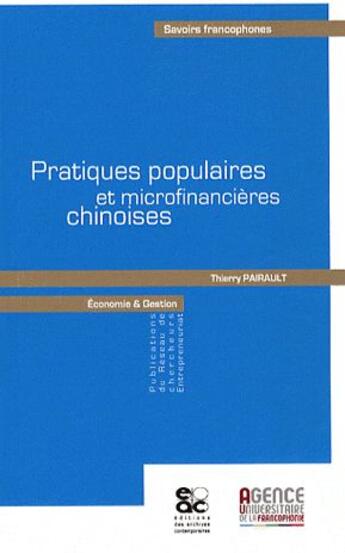Couverture du livre « Pratiques populaires et microfinancières chinoises » de Thierry Pairault aux éditions Archives Contemporaines
