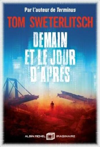 Couverture du livre « Demain et le jour d'après » de Tom Sweterlitsch aux éditions Albin Michel