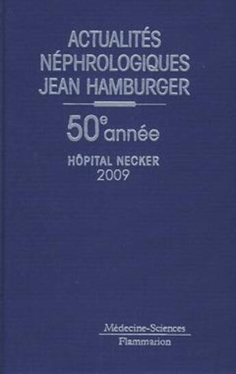 Couverture du livre « Actualites nephrologiques de l'hôpital Necker (édition 2009) » de Hamburger aux éditions Lavoisier Medecine Sciences