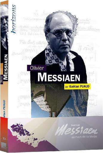Couverture du livre « Olivier Messaien » de Gaetan Puaud aux éditions Bleu Nuit