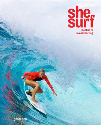 Couverture du livre « She surf ; the rise of female surfing » de  aux éditions Dgv