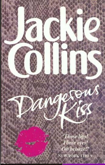 Couverture du livre « Dangerous Kiss » de Jackie Collins aux éditions Pan Mac Millan