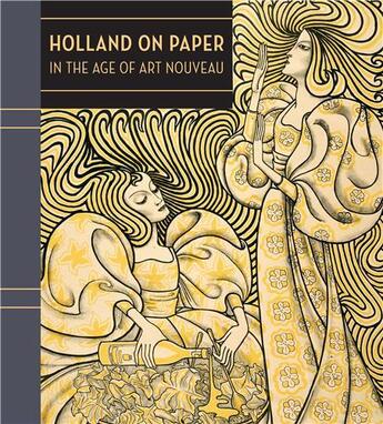 Couverture du livre « Holland on paper in the age of art nouveau » de Ackley aux éditions Mfa