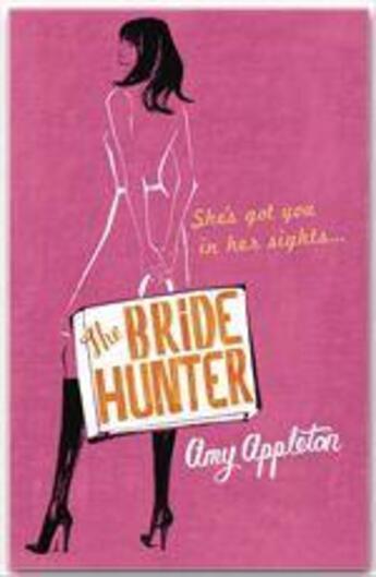 Couverture du livre « The bride hunter » de Amy Appleton aux éditions Orion