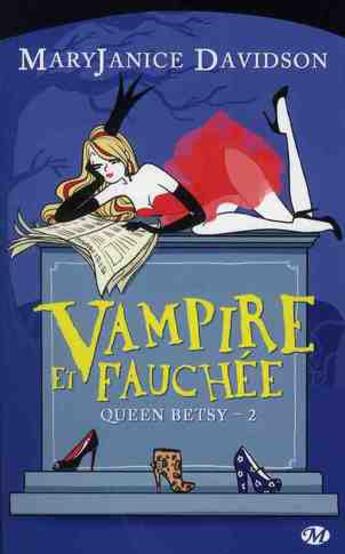 Couverture du livre « Queen Betsy Tome 2 : vampire et fauchée » de Mary Janice Davidson aux éditions Milady