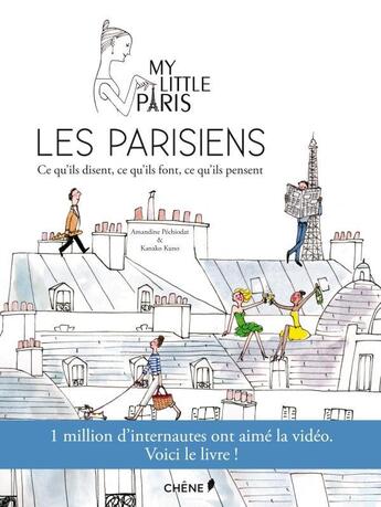 Couverture du livre « Les parisiens : ce qu'ils disent, ce qu'ils font, ce qu'ils pensent » de My Little Paris/Kuno aux éditions Hachette Pratique