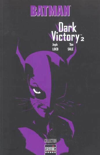 Couverture du livre « Batman - dark victory t.2 » de Tim Sale et Jeph Loeb aux éditions Semic