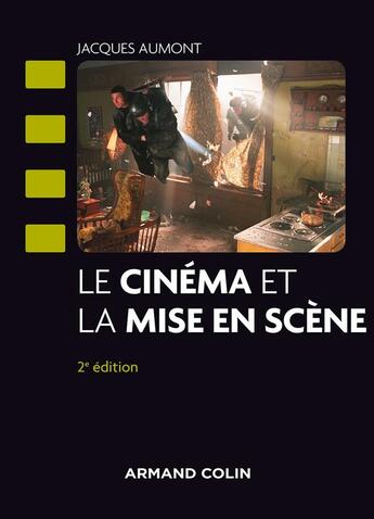 Couverture du livre « Le cinéma et la mise en scène » de Jacques Aumont aux éditions Armand Colin