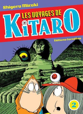 Couverture du livre « Les voyages de Kitaro t.2 » de Shigeru Mizuki aux éditions Cornelius