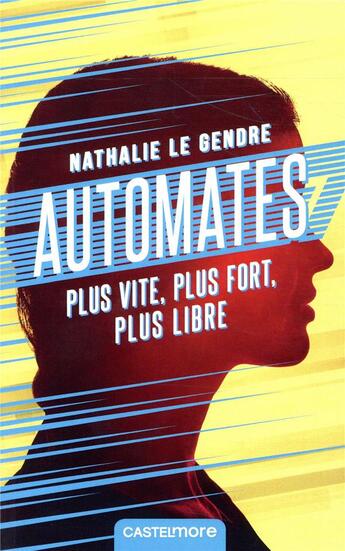 Couverture du livre « Automates » de Nathalie Le Gendre aux éditions Castelmore
