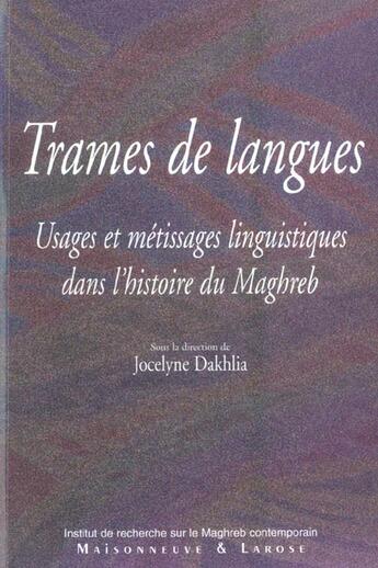 Couverture du livre « Trames De Langues » de Dakhlia J aux éditions Maisonneuve Larose