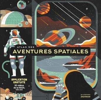 Couverture du livre « Atlas des aventures spatiales » de  aux éditions La Martiniere Jeunesse
