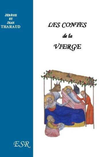 Couverture du livre « Les contes de la vierge » de Jerome Tharaud et Jean Tharaud aux éditions Saint-remi