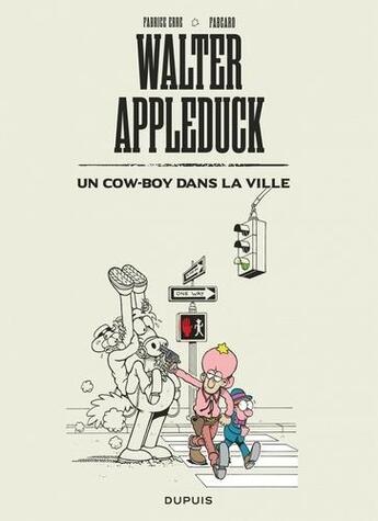 Couverture du livre « Walter Appleduck Tome 2 : un cow-boy dans la ville » de Fabcaro et Fabrice Erre aux éditions Dupuis