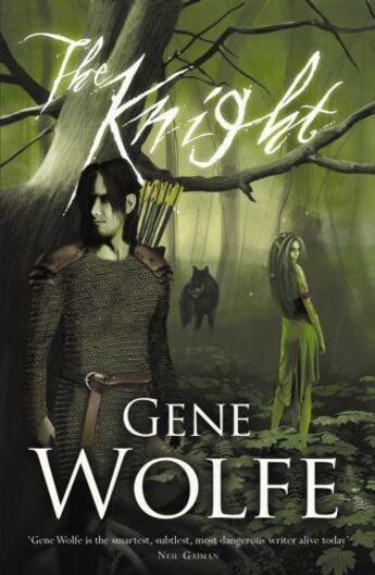 Couverture du livre « The Knight » de Gene Wolfe aux éditions Orion Digital