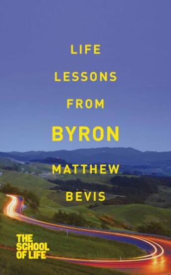 Couverture du livre « Life Lessons from Byron » de Bevis Matthew aux éditions Pan Macmillan
