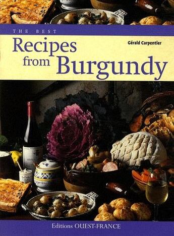 Couverture du livre « Recipes from Burgundy » de Carpentier-Benaouda aux éditions Ouest France
