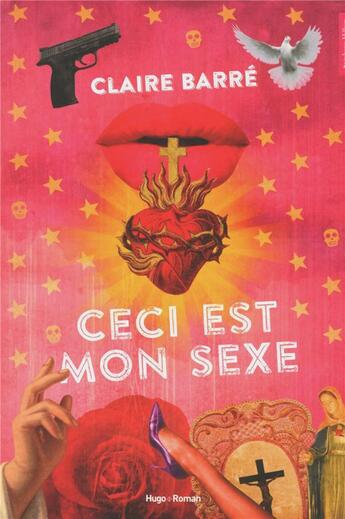 Couverture du livre « Ceci est mon sexe » de Claire Barre aux éditions Hugo Roman