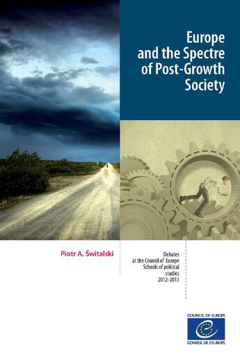 Couverture du livre « Europe and the Spectre of Post-Growth Society » de Piotr A. Switalski aux éditions Epagine