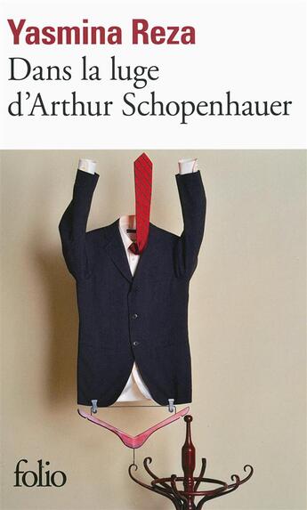 Couverture du livre « Dans la luge d'Arthur Schopenhauer » de Yasmina Reza aux éditions Folio