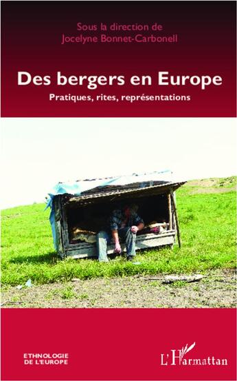 Couverture du livre « Bergers en Europe ; pratiques, rites, représentations » de Jocelyne Bonnet-Carbonell aux éditions L'harmattan