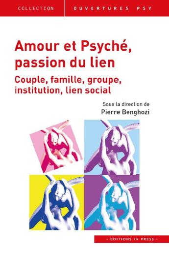 Couverture du livre « Amour et psyché » de Benghozi Pierre (Dir aux éditions In Press