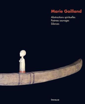 Couverture du livre « Marie gailland. abstractions spirituelles. poemes » de  aux éditions Infolio