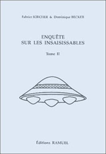 Couverture du livre « Enquete sur les insaisissables t.2 » de Fabrice Kircher aux éditions Ramuel