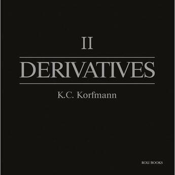 Couverture du livre « Derivatives II » de Korfmann K.C aux éditions Antique Collector's Club