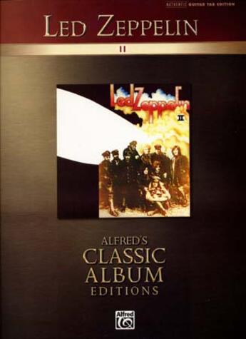 Couverture du livre « Led Zeppelin II classic album editions guitar tab » de Led Zeppelin aux éditions Alfred