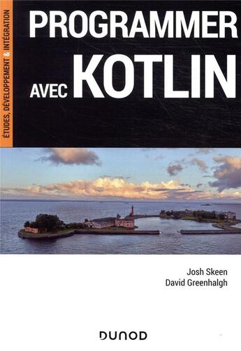 Couverture du livre « Programmer avec Kotlin » de Josh Skeen et David Greenhalgh aux éditions Dunod