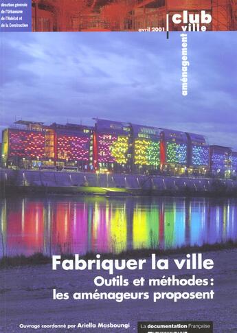 Couverture du livre « Fabriquer la ville » de Ministere De L'Equipement aux éditions Documentation Francaise