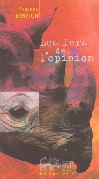 Couverture du livre « Les fers de l'opinion » de Philippe Beneton aux éditions Puf