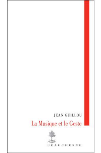 Couverture du livre « La musique et le geste » de Jean-Marie Brohm aux éditions Beauchesne